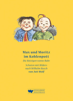 Buchcover Max und Moritz im Kohlenpott | Jott Wolf | EAN 9783922750161 | ISBN 3-922750-16-8 | ISBN 978-3-922750-16-1