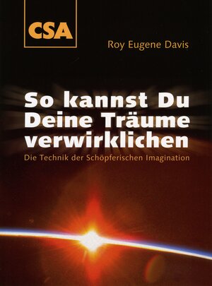 Buchcover So kannst Du Deine Träume verwirklichen | Roy Eugene Davis | EAN 9783922779360 | ISBN 3-922779-36-0 | ISBN 978-3-922779-36-0