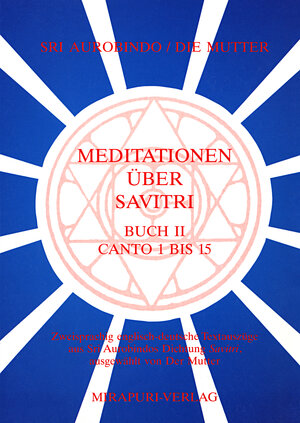 Buchcover Meditationen über Savitri / Canto 1-15 | Aurobindo | EAN 9783922800453 | ISBN 3-922800-45-9 | ISBN 978-3-922800-45-3