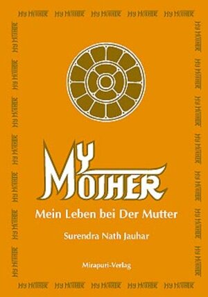 Buchcover My Mother - Mein Leben bei der Mutter | Surendra N Jauhar | EAN 9783922800613 | ISBN 3-922800-61-0 | ISBN 978-3-922800-61-3