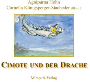 Buchcover Cimote und der Drache | Agnipurna Höhn | EAN 9783922800804 | ISBN 3-922800-80-7 | ISBN 978-3-922800-80-4