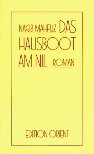 Buchcover Das Hausboot am Nil | Nagib Mahfuz | EAN 9783922825067 | ISBN 3-922825-06-0 | ISBN 978-3-922825-06-7