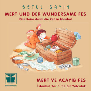 Buchcover Mert und der wundersame Fes (Türkisch-Deutsch) | Betül Sayin | EAN 9783922825739 | ISBN 3-922825-73-7 | ISBN 978-3-922825-73-9