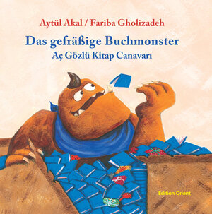 Buchcover Das gefräßige Buchmonster (Türkisch-Deutsch) | Aytül Akal | EAN 9783922825746 | ISBN 3-922825-74-5 | ISBN 978-3-922825-74-6