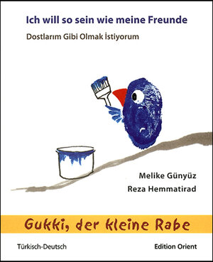 Buchcover Gukki, der kleine Rabe: Ich will so sein wie meine Freunde (Türkisch-Deutsch) | Melike Günyüz | EAN 9783922825807 | ISBN 3-922825-80-X | ISBN 978-3-922825-80-7