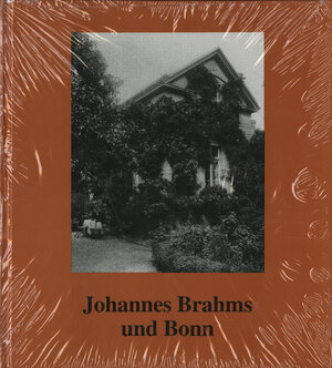 Buchcover Johannes Brahms und Bonn | Martella Gutiérrez-Denhoff | EAN 9783922832164 | ISBN 3-922832-16-4 | ISBN 978-3-922832-16-4