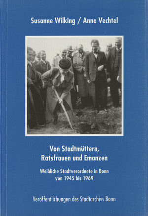 Buchcover Von Stadtmüttern, Ratsfrauen und Emanzen | Susanne Wilking | EAN 9783922832300 | ISBN 3-922832-30-X | ISBN 978-3-922832-30-0