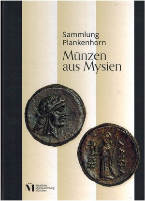 Buchcover Sammlung Plankenhorn. Münzen aus Mysien | Gerhard Plankenhorn | EAN 9783922840466 | ISBN 3-922840-46-9 | ISBN 978-3-922840-46-6