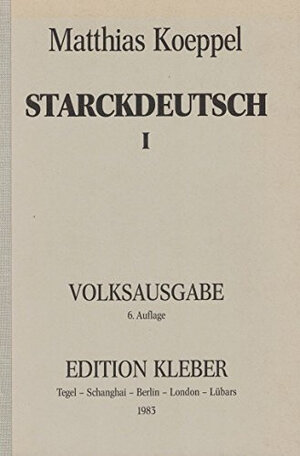 Buchcover Starckdeutsch I | Matthias Koeppel | EAN 9783922862000 | ISBN 3-922862-00-4 | ISBN 978-3-922862-00-0