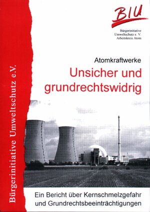 Buchcover Atomkraftwerke - Unsicher und grundrechtswidrig | Anna Masuch | EAN 9783922883210 | ISBN 3-922883-21-4 | ISBN 978-3-922883-21-0