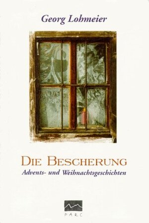 Buchcover Die Bescherung | Georg Lohmeier | EAN 9783922927129 | ISBN 3-922927-12-2 | ISBN 978-3-922927-12-9