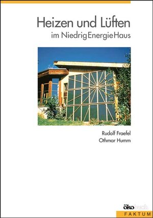 Heizen und Lüften im NiedrigEnergieHaus