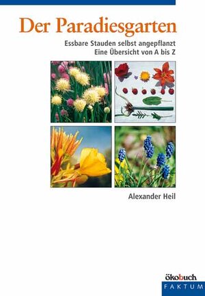 Buchcover Der Paradiesgarten | Alexander Heil | EAN 9783922964902 | ISBN 3-922964-90-7 | ISBN 978-3-922964-90-2