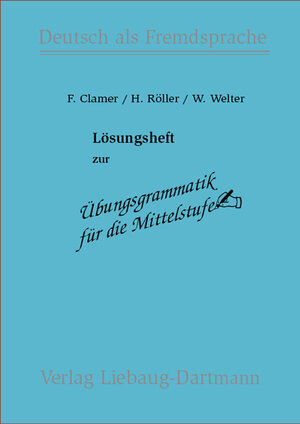 Buchcover Übungsgrammatik für die Mittelstufe, Kurzfassung | Friedrich Clamer | EAN 9783922989264 | ISBN 3-922989-26-8 | ISBN 978-3-922989-26-4