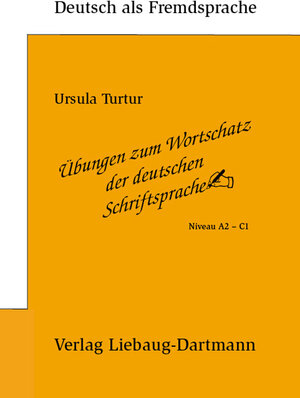 Buchcover Übungen zum Wortschatz der deutschen Schriftsprache | Ursula Turtur | EAN 9783922989615 | ISBN 3-922989-61-6 | ISBN 978-3-922989-61-5