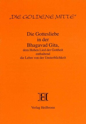 Buchcover Die Gottesliebe in der Bhagavad Gita | EAN 9783923000548 | ISBN 3-923000-54-5 | ISBN 978-3-923000-54-8