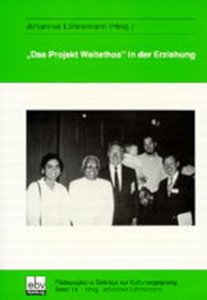 Buchcover "Das Projekt Weltethos" in der Erziehung  | EAN 9783923002863 | ISBN 3-923002-86-6 | ISBN 978-3-923002-86-3