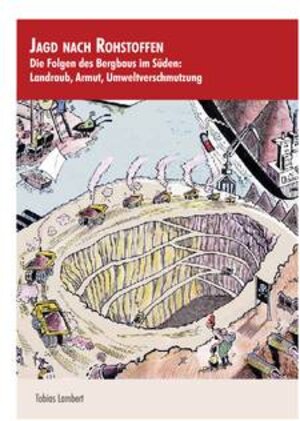Buchcover Jagd nach Rohstoffen | Tobias Lambert | EAN 9783923020621 | ISBN 3-923020-62-7 | ISBN 978-3-923020-62-1