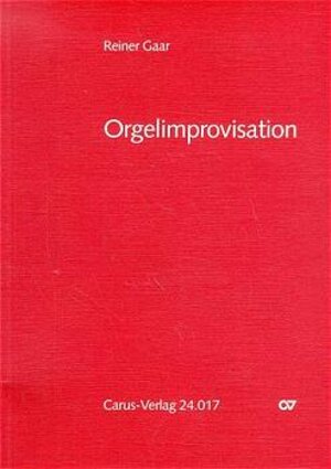 Buchcover Orgelimprovisation | Reiner Gaar | EAN 9783923053377 | ISBN 3-923053-37-1 | ISBN 978-3-923053-37-7