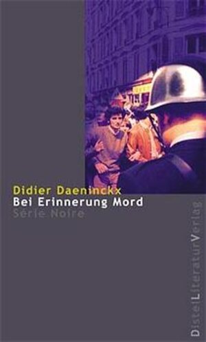 Buchcover Bei Erinnerung Mord | Didier Daeninckx | EAN 9783923208562 | ISBN 3-923208-56-1 | ISBN 978-3-923208-56-2