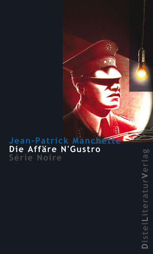 Die Affäre N'Gustro. Serie Noire