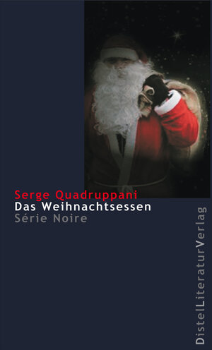 Buchcover Das Weihnachtsessen | Serge Quadruppani | EAN 9783923208791 | ISBN 3-923208-79-0 | ISBN 978-3-923208-79-1