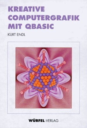 Buchcover Kreative Computergraphik mit QBasic | Kurt Endl | EAN 9783923210930 | ISBN 3-923210-93-0 | ISBN 978-3-923210-93-0