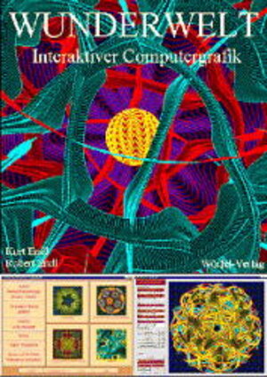 Buchcover Wunderwelt Interaktiver Computergrafik | Kurt Endl | EAN 9783923210985 | ISBN 3-923210-98-1 | ISBN 978-3-923210-98-5