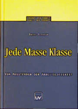 Buchcover Jede Masse Klasse | Fritz Fliszar | EAN 9783923221943 | ISBN 3-923221-94-0 | ISBN 978-3-923221-94-3