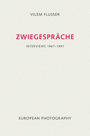 Zwiegespräche. Interviews 1967-1991