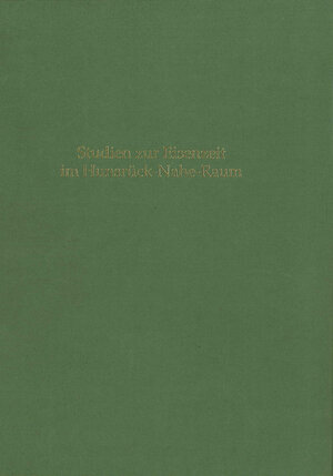 Studien zur Eisenzeit im Hunsrück-Nahe-Raum: Symposium Birkenfeld 1987