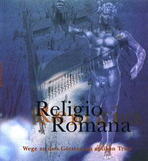 Buchcover Religio romana  | EAN 9783923319343 | ISBN 3-923319-34-7 | ISBN 978-3-923319-34-3