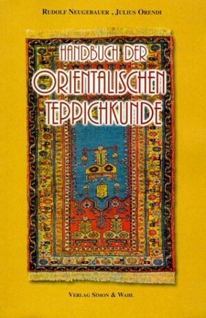 Handbuch der Orientalischen Teppichkunde