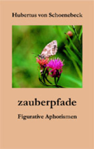 Buchcover zauberpfade | Hubertus von Schoenebeck | EAN 9783923345106 | ISBN 3-923345-10-0 | ISBN 978-3-923345-10-6