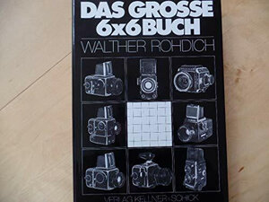 Buchcover Das grosse 6 x 6 Buch | Walther Rohdich | EAN 9783923454006 | ISBN 3-923454-00-7 | ISBN 978-3-923454-00-6