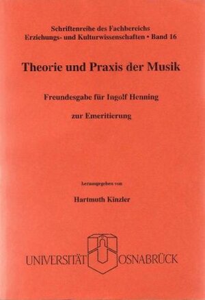 Buchcover Theorie und Praxis der Musik  | EAN 9783923486243 | ISBN 3-923486-24-3 | ISBN 978-3-923486-24-3