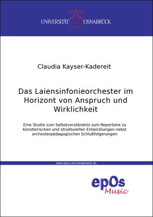Buchcover Das Laiensinfonieorchester im Horizont von Anspruch und Wirklichkeit | Claudia Kayser-Kadereit | EAN 9783923486328 | ISBN 3-923486-32-4 | ISBN 978-3-923486-32-8