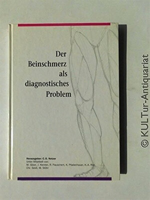 Buchcover Der Beinschmerz als diagnostisches Problem | Clemens O Netzer | EAN 9783923558278 | ISBN 3-923558-27-9 | ISBN 978-3-923558-27-8