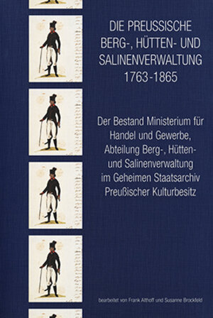Buchcover Die preussische Berg- Hütten- und Salinenverwaltung 1763-1865  | EAN 9783923579020 | ISBN 3-923579-02-0 | ISBN 978-3-923579-02-0