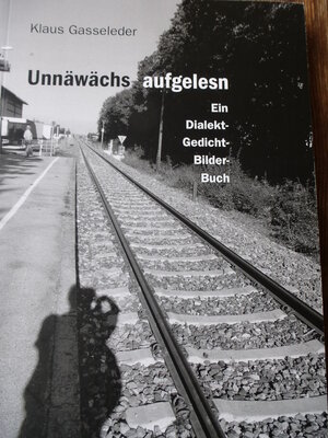 Buchcover unnäwächs aufgelesn oder auch: auswärts dähemm | Klaus Gasseleder | EAN 9783923611881 | ISBN 3-923611-88-9 | ISBN 978-3-923611-88-1