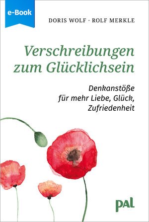 Buchcover Verschreibungen zum Glücklichsein | Doris Wolf | EAN 9783923614936 | ISBN 3-923614-93-4 | ISBN 978-3-923614-93-6