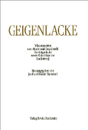 Geigenlacke. Wissenswertes über Harze und Grundstoffe für Geigenlacke sowie Ratschläge zur Lackierung