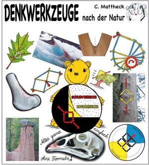 Buchcover Denkwerkzeuge nach der Natur | Claus Mattheck | EAN 9783923704736 | ISBN 3-923704-73-9 | ISBN 978-3-923704-73-6