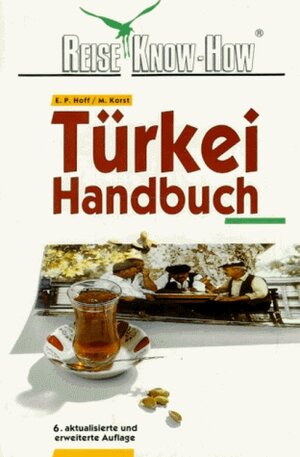 Buchcover Türkei-Handbuch | Edgar P Hoff | EAN 9783923716029 | ISBN 3-923716-02-8 | ISBN 978-3-923716-02-9