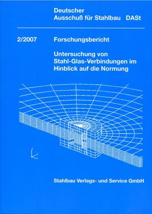 Buchcover DAST-Forschungsberichte / DASt-Forschungsbericht 2/2007 | R Hass | EAN 9783923726394 | ISBN 3-923726-39-2 | ISBN 978-3-923726-39-4