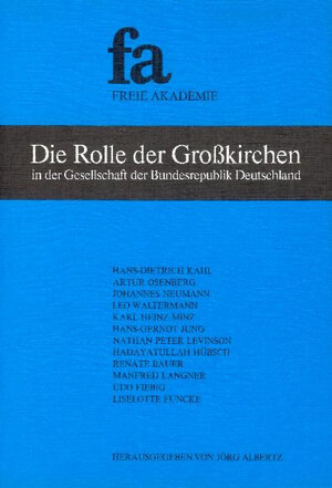 Buchcover Die Rolle der Grosskirchen in der Gesellschaft der Bundesrepublik Deutschland | Hans D Kahl | EAN 9783923834020 | ISBN 3-923834-02-0 | ISBN 978-3-923834-02-0