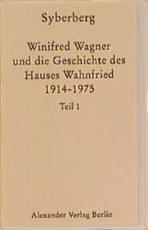 Buchcover Winifred Wagner und das Haus Wahnfried | Hans J Syberberg | EAN 9783923854851 | ISBN 3-923854-85-4 | ISBN 978-3-923854-85-1