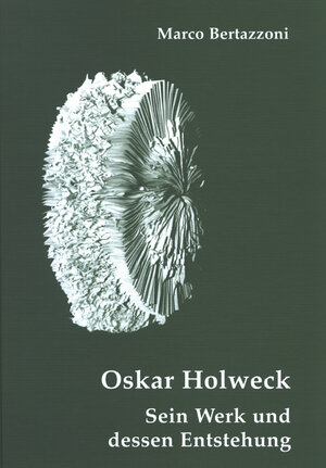 Buchcover Oskar Holweck | Marco Bertazzoni | EAN 9783923877416 | ISBN 3-923877-41-2 | ISBN 978-3-923877-41-6