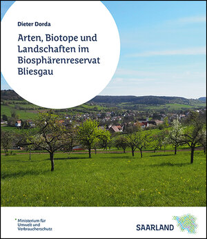 Buchcover Arten, Biotope und Landschaften im Biosphärenreservat Bliesgau | Dieter Dorda | EAN 9783923877621 | ISBN 3-923877-62-5 | ISBN 978-3-923877-62-1