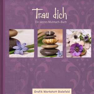 Buchcover Trau dich  | EAN 9783923902606 | ISBN 3-923902-60-3 | ISBN 978-3-923902-60-6